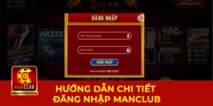 hướng dẫn đăng nhập manclub