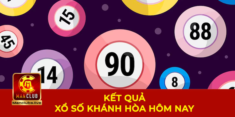 kết quả xổ số Khánh Hòa hôm nay